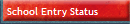 School Entry Status