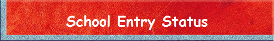 School Entry Status