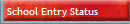 School Entry Status